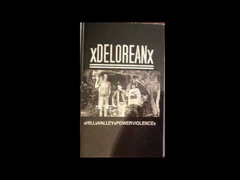 xDELOREANx – Hill Valley Powerviolence (2015)