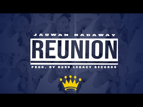 Jauwan Hadaway - REUNION (Unofficial Music Video)
