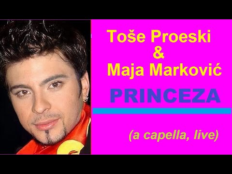 Toše Proeski & Maja Marković - PRINCEZA (a capella, live) ♥