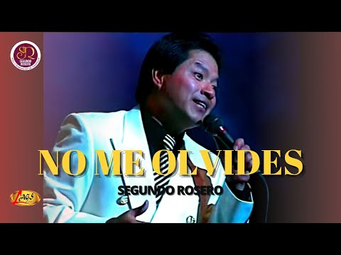 Segundo Rosero - No Me Olvides {Vals} | En Vivo