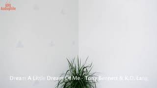 [HQ Music] Dream A Little Dream Of Me - Tony Bennett &amp; K.D. Lang