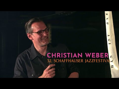 Christian Weber beim 32. Schaffhauser Jazzfestival