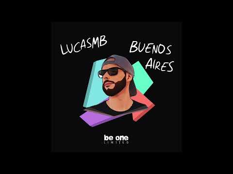 LUCASMB - Buenos Aires  (Original Mix)