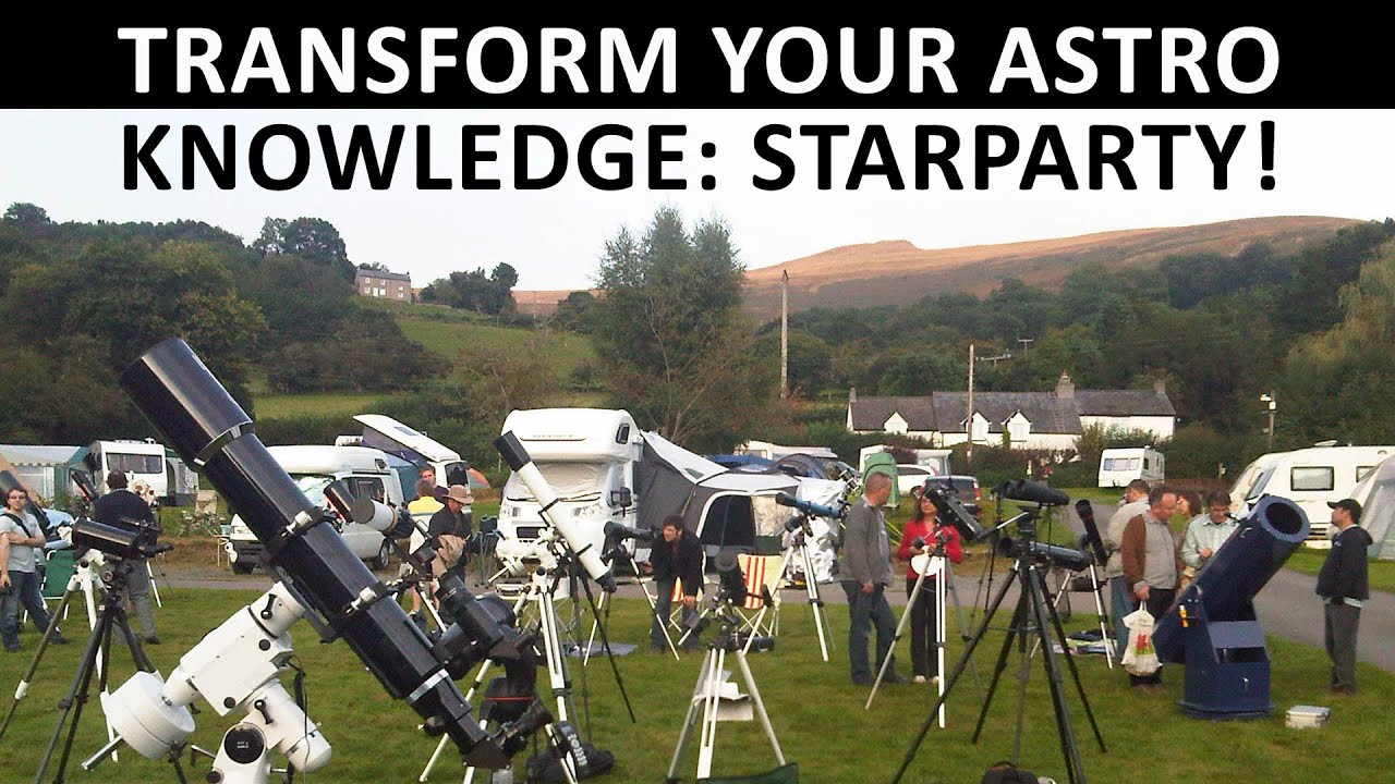 Transform your Astronomy Knowledge at a Star Party!
