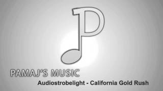 Audiostrobelight - California Gold Rush (Read the Description)