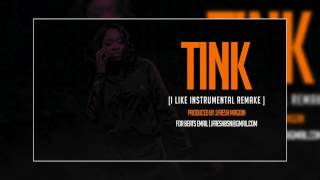 Tink - I Like Instrumental [REMAKE] Produced By @JFreshMrGoin
