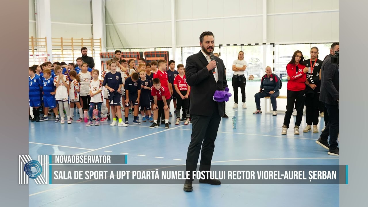 Sala de sport a UPT poartă numele fostului rector Viorel-Aurel Șerban