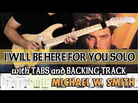 I will be here for you(ver.3) - Michael W. Smith