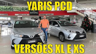 Toyota Yaris PCD 2024 - Versões XL e XS