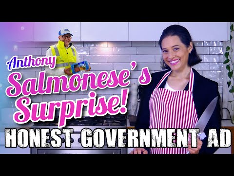 Honest Government Ad | Anthony Salmonese’s Surprise!