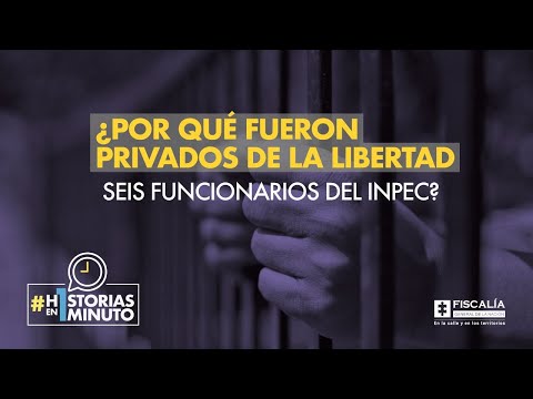 ¿Por qué fueron privados de la libertad seis funcionarios del Inpec?