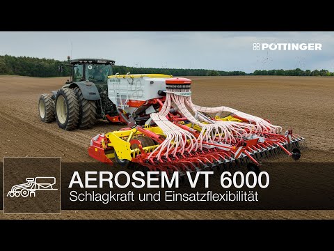 Schlagkräftig und einsatzflexibel mit den AEROSEM VT 6000 gezogenen Säkombinationen | PÖTTINGER