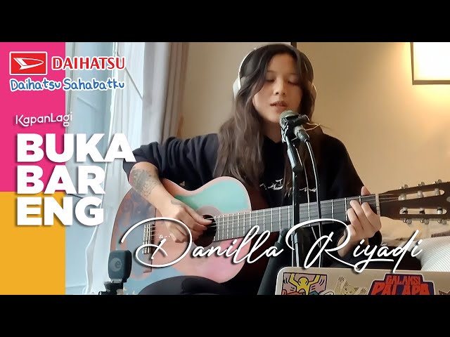 Danilla Riyadi - Buka Bareng Kapanlagi x Daihatsu