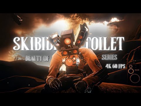 Beauty of skibidi toilet series | 4k 60 fps edit #skibiditoilet #viralvideo #edit #foryou