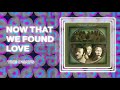 The O'Jays - Now That We Found Love (Official Phillysound)