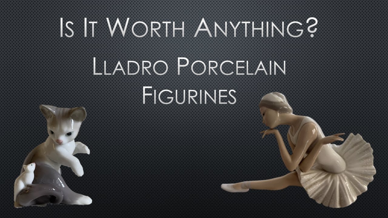 Is it worth anything? Lladro Porcelain Figurines