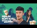 KALAU KAMU MINUM KOPI SUSU SETIAP HARI SEHAT LEWAT BERITA