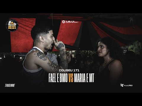 (EXPLANOU QUE.. 🔥😂) FAEL E BMO X MARIA ZN (SP) E MT - BATALHA DO COLISEU - EDIÇÃO 171