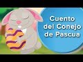 El Conejo de Pascua | Cuento para celebrar la Pascua con los niños 🐰