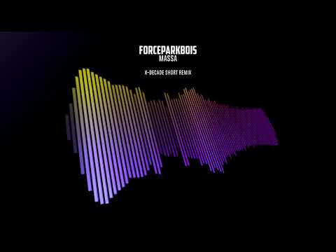 @FORCEPARKBOISWORLDWIDE - Massa (x-Decade Short Remix)