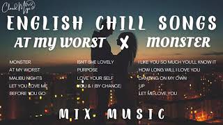 Download lagu NONSTOP ENGLISH CHILL SONGS | At my worst (Pink Sweat$) | Monster (Katie Sky) mp3 Download lagu NONSTOP ENGLISH CHILL SONGS | At my worst (Pink Sweat$) | Monster (Katie Sky) mp3