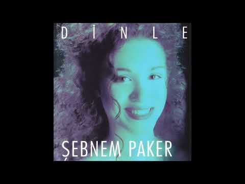 Şebnem Paker - Dinle (1997)