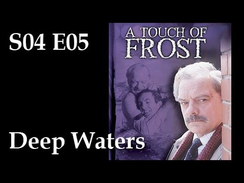 A Touch of Frost S04E05 - Deep Waters / full episode