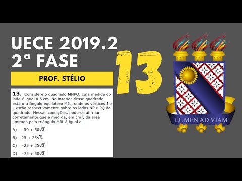 Questão 13 VESTIBULAR 2019 2 – 2a FASE | Geometria Plana