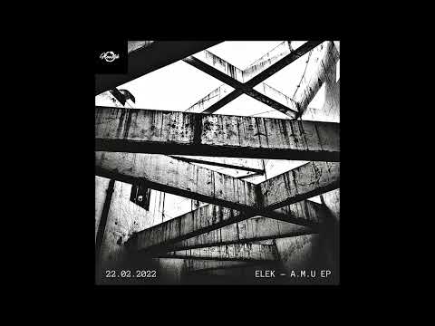 ELEK - A.M.U (Full EP) | Haustek Records