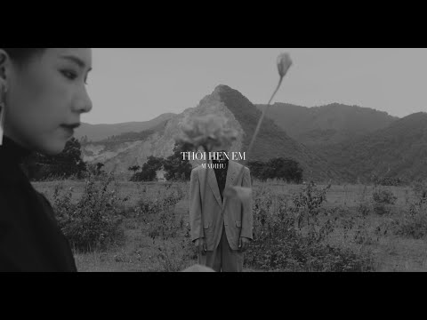 Madihu - Thôi hẹn em (Official Music Video)