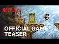 Braid | Official Game Teaser | Netflix