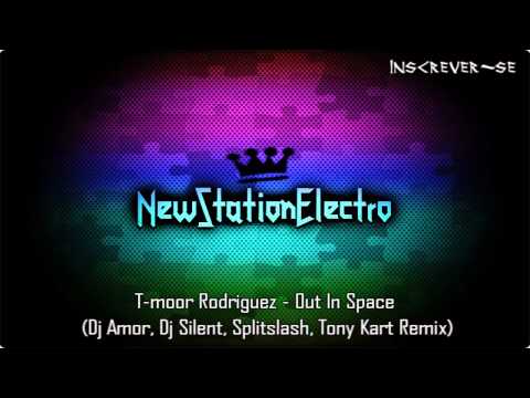 T-moor Rodriguez - Out In Space (Dj Amor, Dj Silent, Splitslash, Tony Kart Remix)
