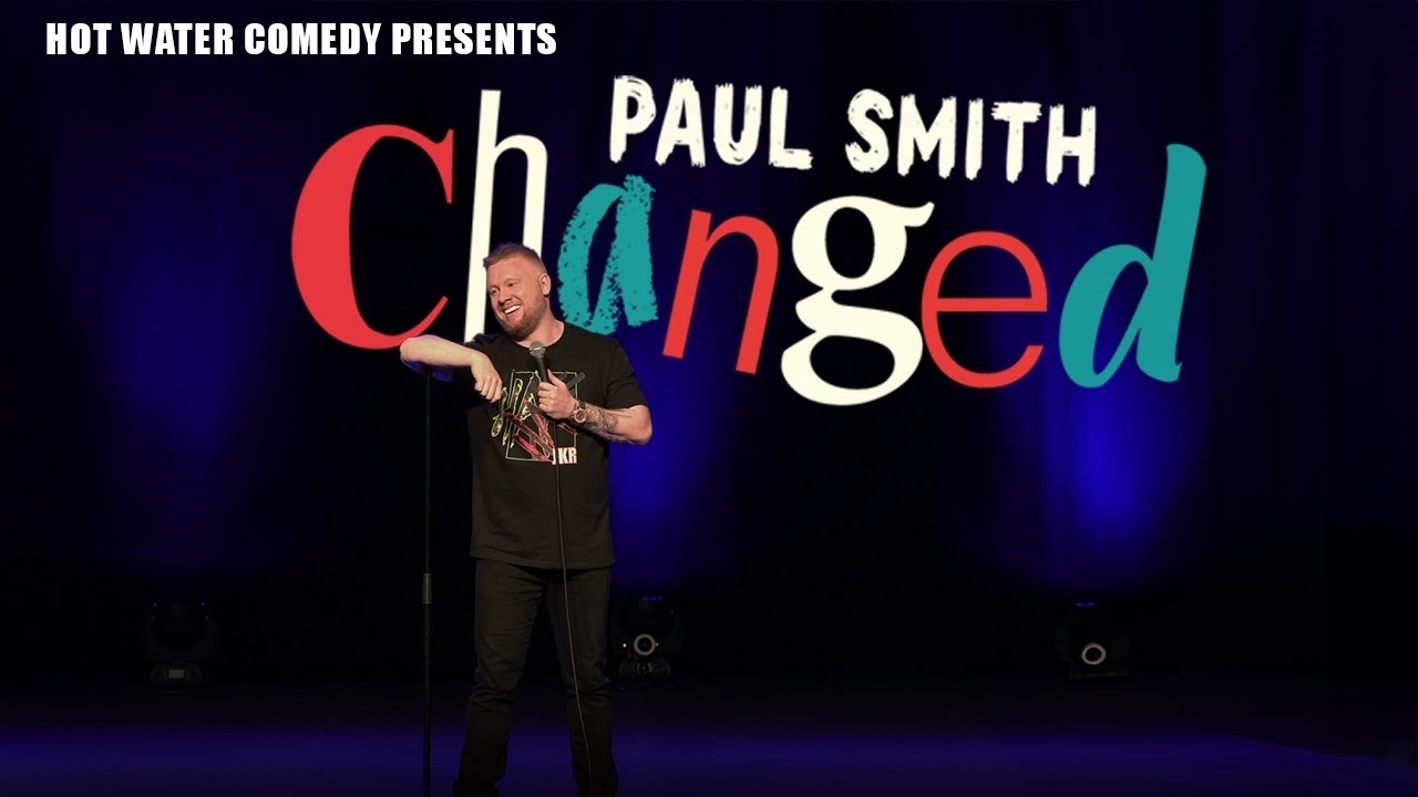 Changed! | Paul Smith Full Comedy Show (2021–22 Tour)