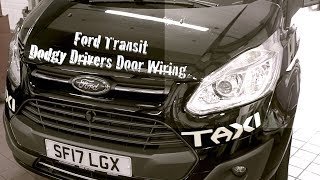 Ford Transit Dodgy Drivers Door Wiring