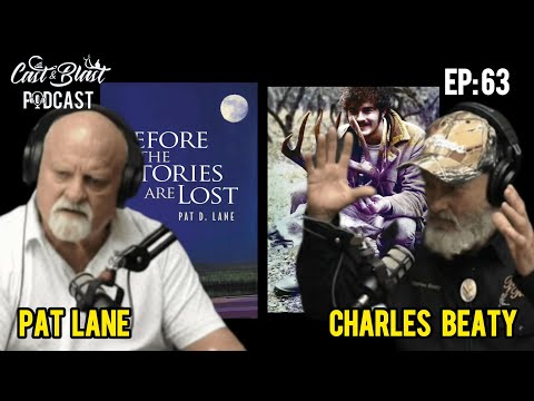 “Outlaw Hunting with the Prince of Poachers" Charles Beaty and Pat Lane Cast&Blast Podcast Ep:63