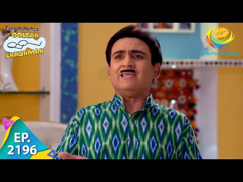 Taarak Mehta Ka Ooltah Chashmah - Episode 2196 - Full Episode