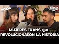 These Trans Women Who Changed History With Ximena Sariñana Natalia Téllez And Marina Soto