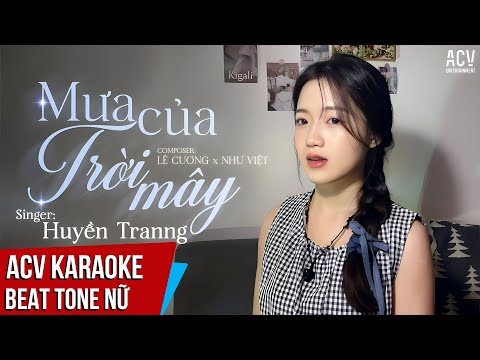 KARAOKE | Mưa Của Trời Mây - Huyền Tranng | Beat Tone Nữ Chuẩn