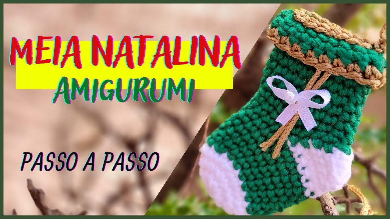 Meia Natalina amigurumi (passo a passo)