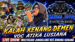 Download lagu KALAH KENANG DEMEN VOC ATIKA LUSIANA DARMA JAYA SHOW MULYASARI JUNGKLANG KEC.BINONG KAB.SUBANG mp3