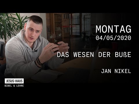 Bibel & Lehre - Jan Nikel: Das Wesen der Buße