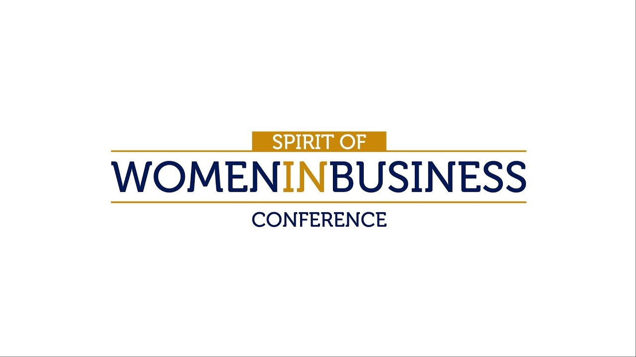The Spirit of Women in Business Conference