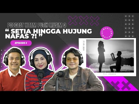 "SAYA TAK BOLEH HIDUP TANPA DIA..." EP 3 - [PODCAST HITAM PUTIH KEHIDUPAN MUSIM 3]