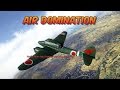 War Thunder - Air Domination Explained 