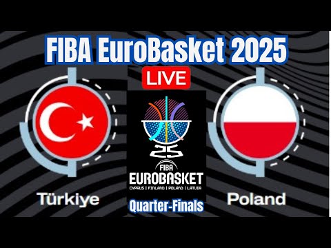 Live: Turkey Vs Poland | FIBA EuroBasket 2025 | Quarter-Finals | Live Scoreboard | Play By Play