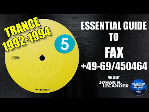 Essential Guide To Fax +49-69/450464 (Pete Namlook) (1992-1994) [Trance] - Johan N. Lecander
