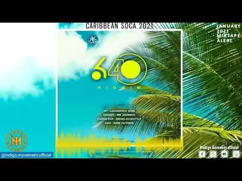 Soca [640] riddim promomix [February 2021] - Fadda fox/ Ginger / M1 / Zan