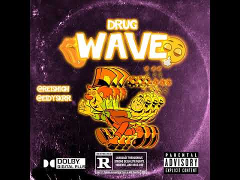 Reis “Drug Wave” feat.Eidyskrr)