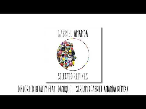 Distorted Beauty feat. Danique - Scream (Gabriel Ananda Remix) | Soulful Techno Records 2017