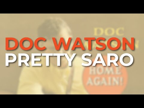 Doc Watson - Pretty Saro (Official Audio)